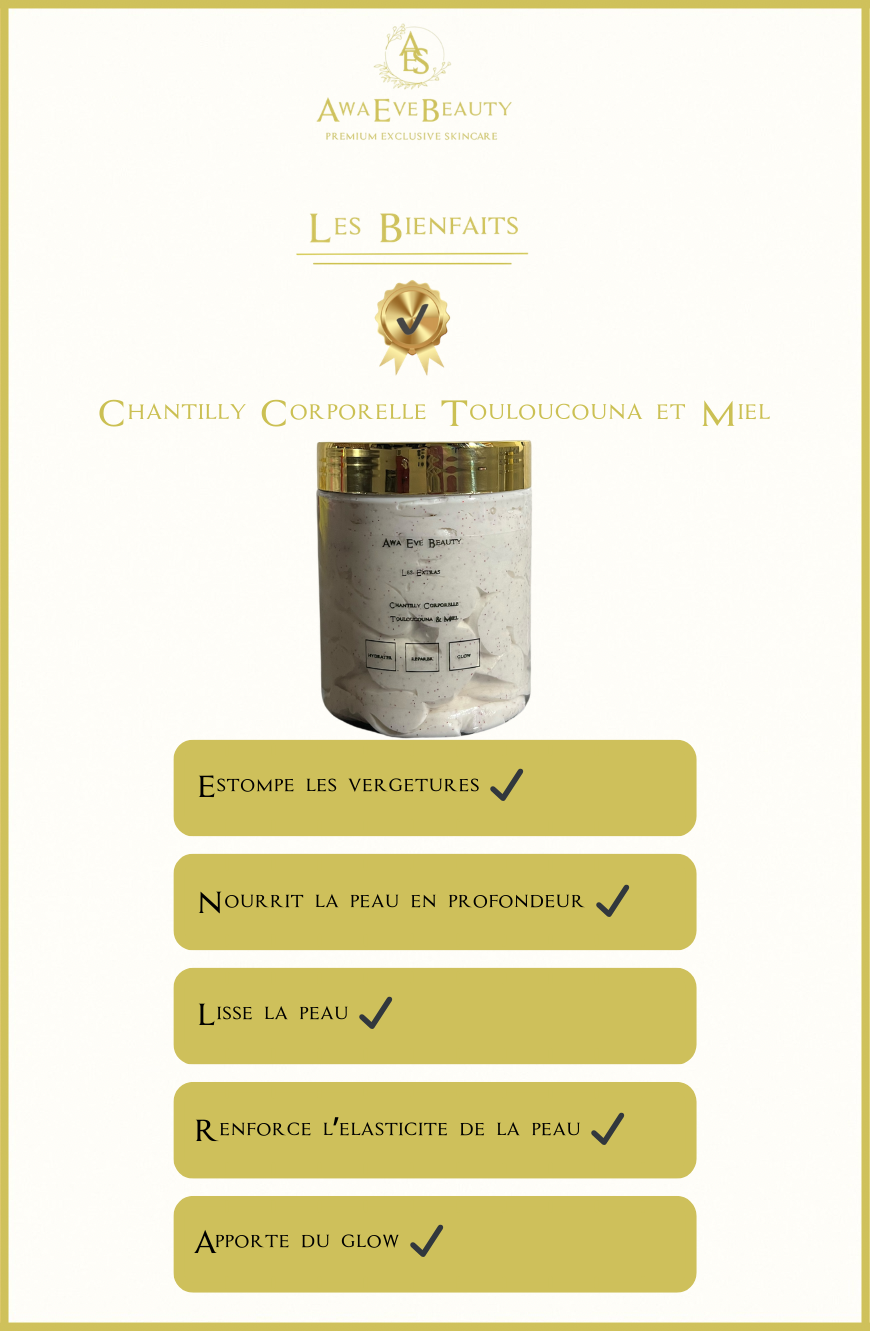 Chantilly Corporelle Touloucouna & Miel